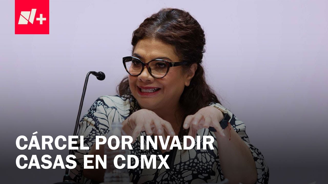 Hasta 22 a&ntilde;os de prisi&oacute;n por delito de despojo en CDMX: Autoridades endurecen castigo - En Punto