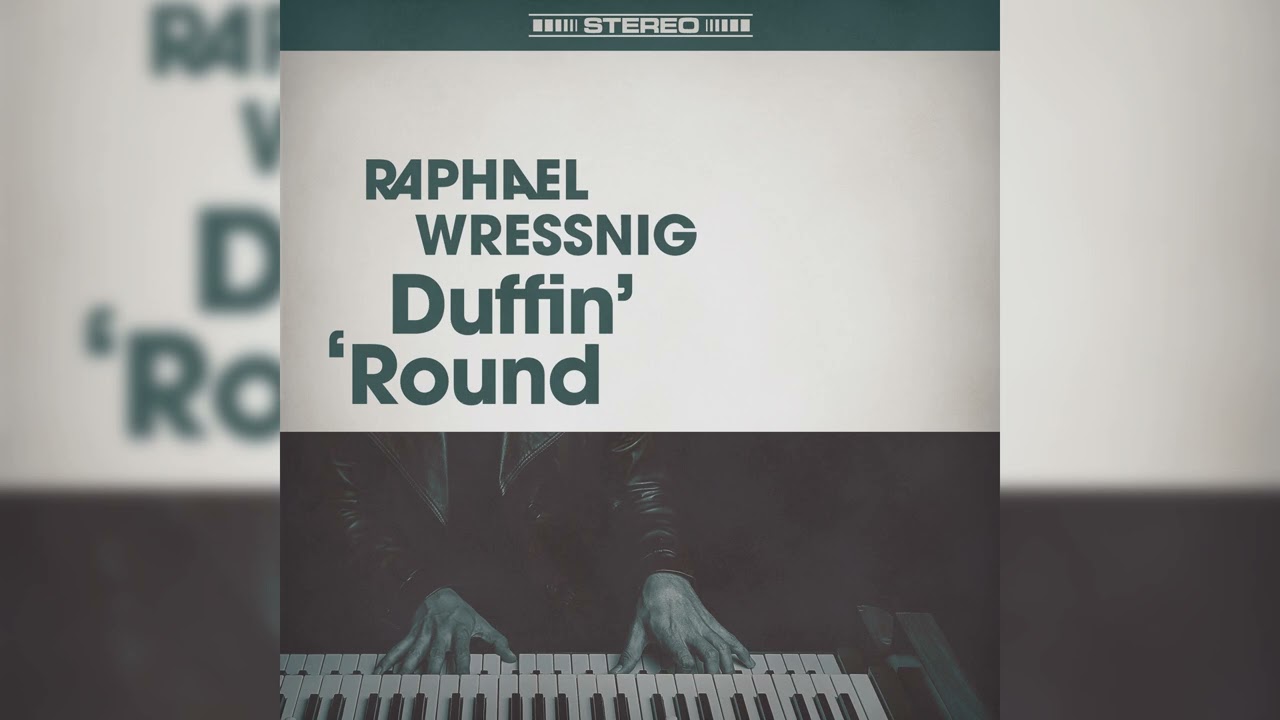 Raphael Wressnig - Duffin' ' Round