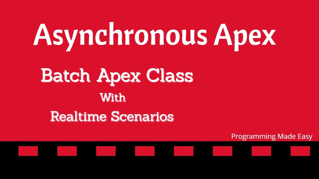 Batch Apex with example | Asynchronous Apex