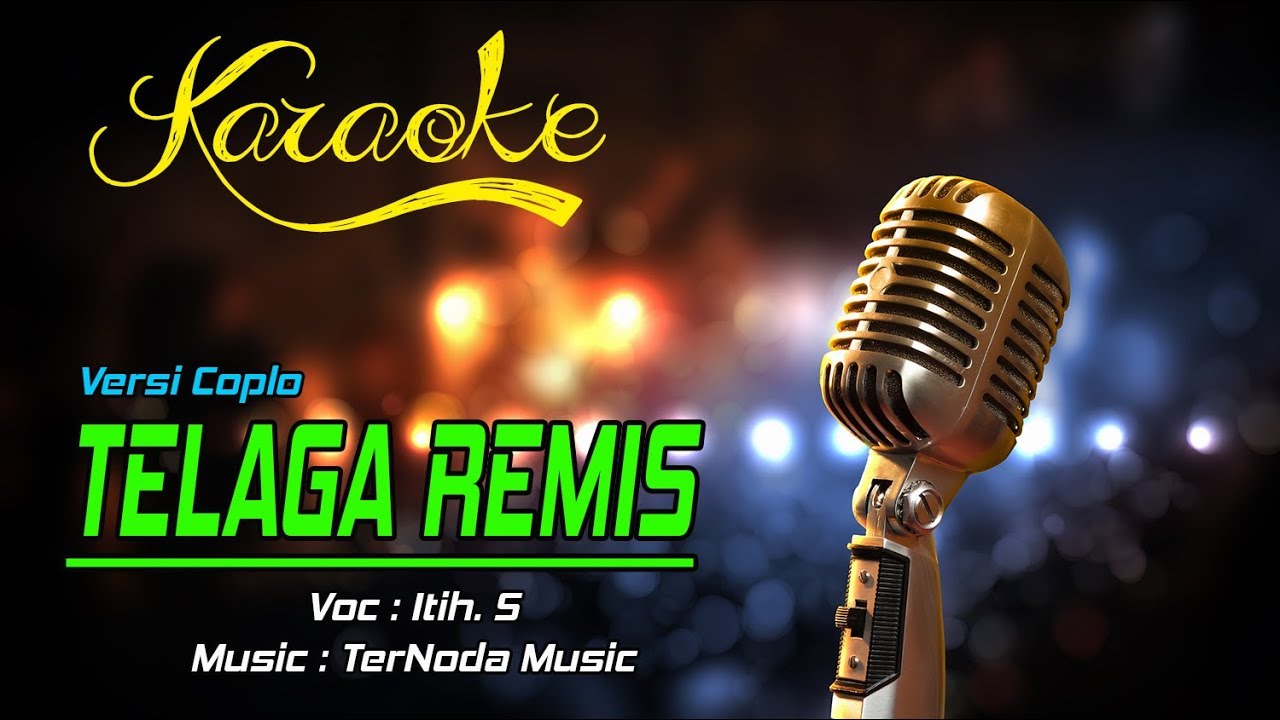Karaoke TELAGA REMIS - Itih S