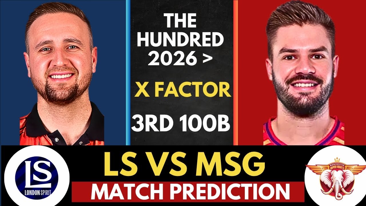 LS vs MSG 3rd Match Prediction 🦁 | London Spirit vs Manchester Super Giants | The Hundred 2026