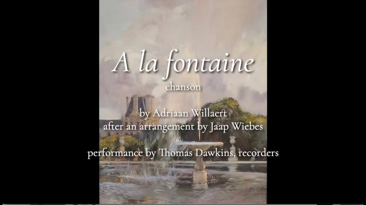 Willaert: A la fontaine