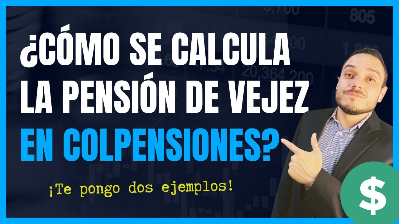 🔴¿CÓMO se LIQUIDA la PENSIÓN de VEJEZ en COLPENSIONES? |Cómo CALCULAR el monto de MESADA PENSIONAL
