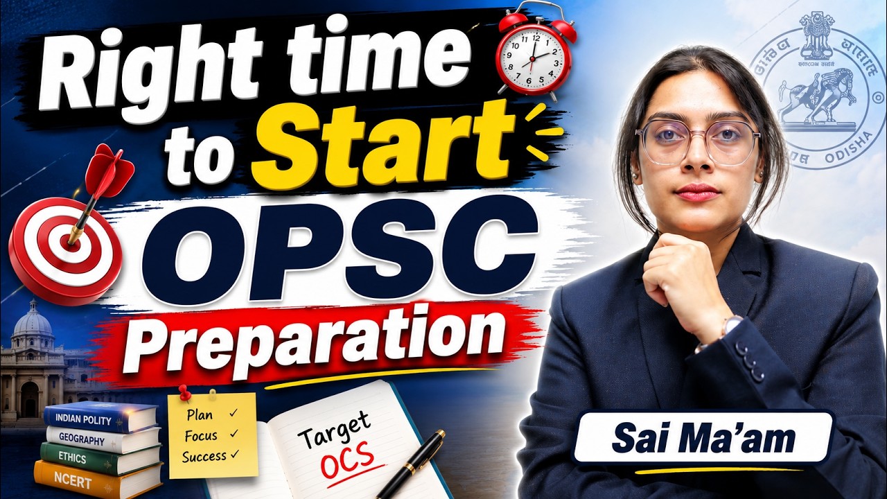 Is It Too Late for OPSC? Right Time to Start OPSC | Complete OPSC OCS Strategy |OPSC OAS | Sai Ma&rsquo;am