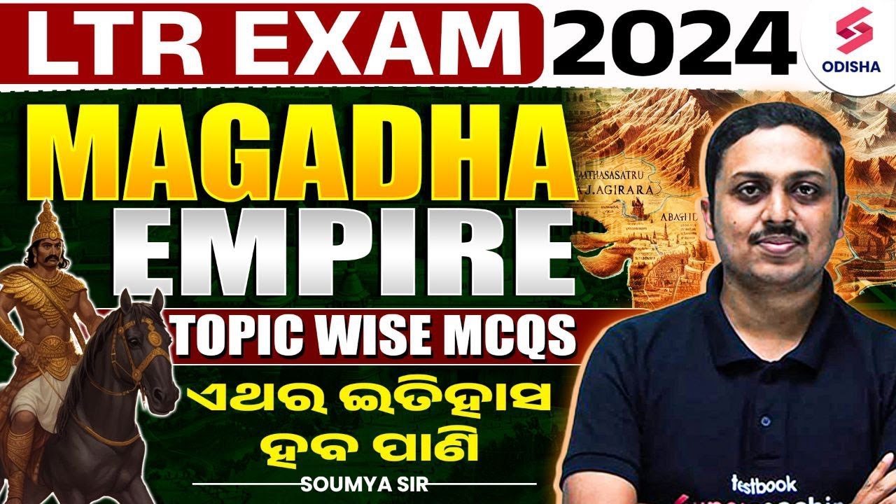 OSSC LTR History Class - Magadha Empire Important MCQs | Key Questions for Exam Success