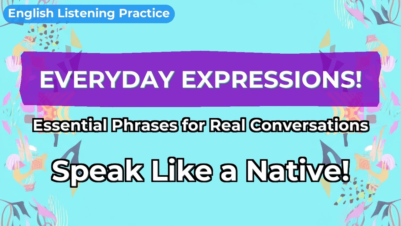 English Listening Practice: 400 Essential Everyday Phrases