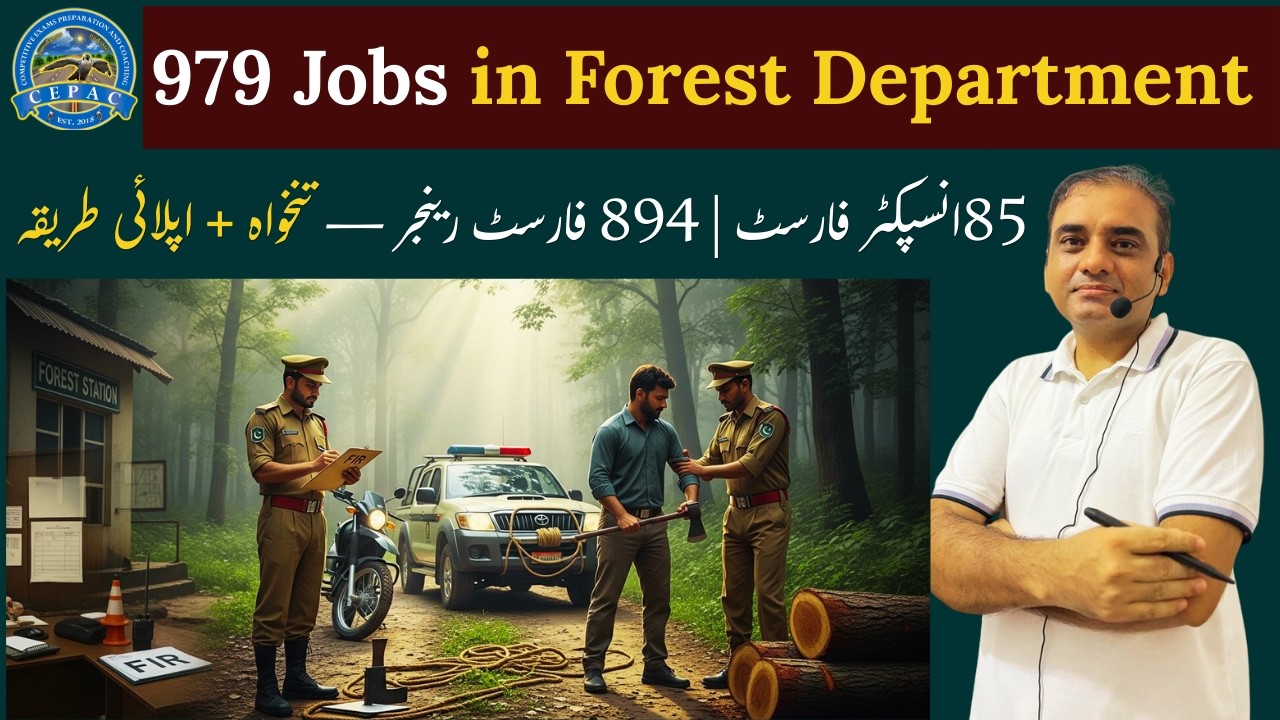 894 Forest Ranger Jobs | 85 Inspector Forests | Joiya Sir | CEPAC Academy