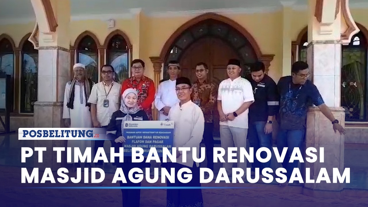 PT Timah Bantu Renovasi Masjid Agung Darussalam Manggar Belitung Timur Senilai Rp55 Juta