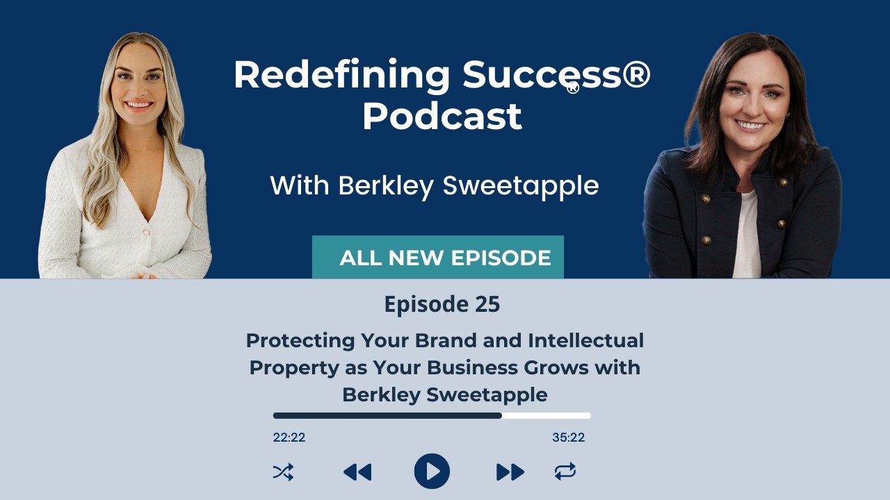 Protecting Your Brand and Intellectual Property as Your Business Grows with Berkley Sweetapple