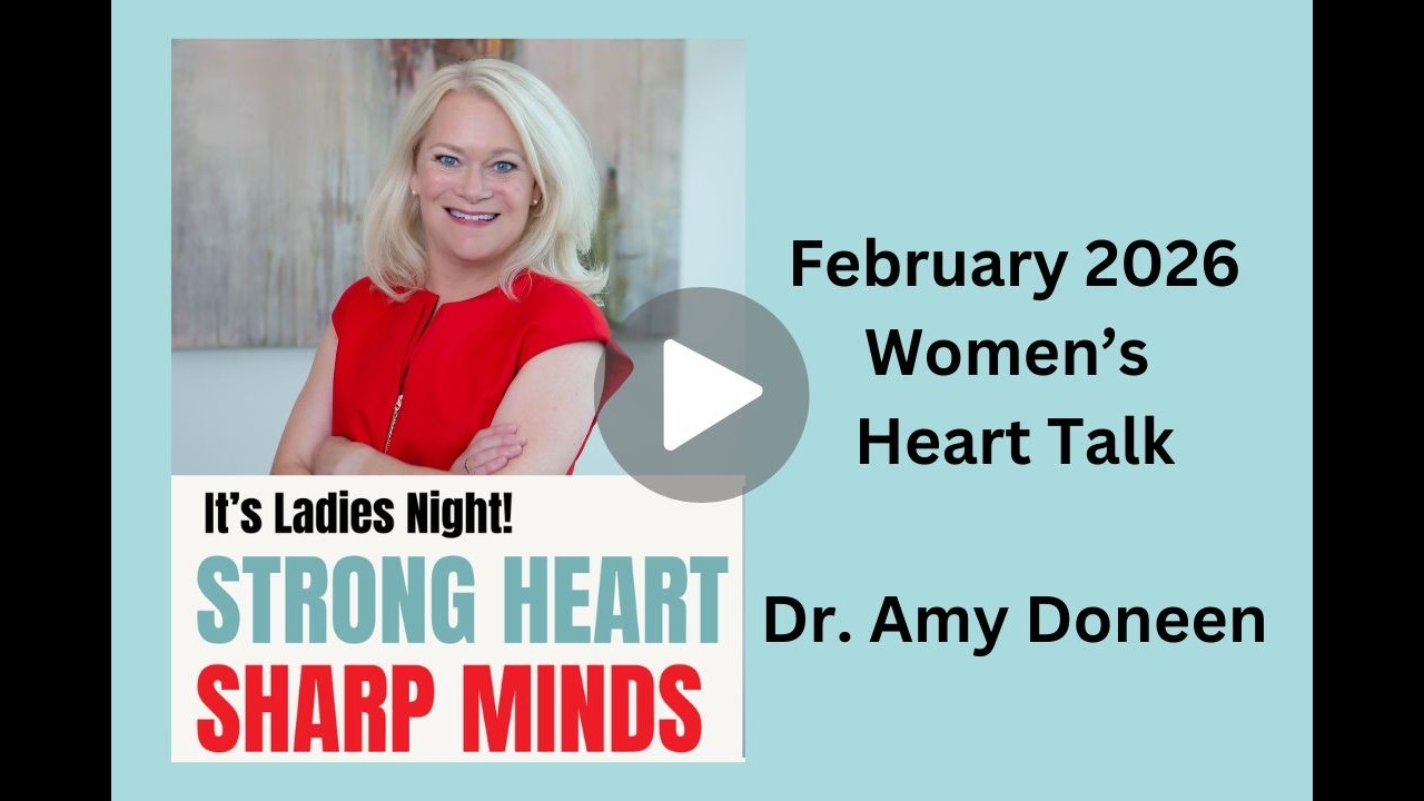 Strong Heart, Sharp Mind: Woman to woman- let's talk heart and brain health