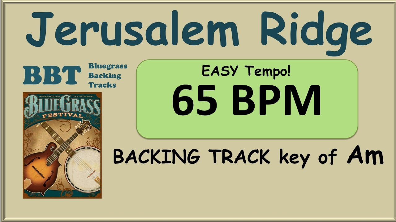 Jerusalem Ridge 65 BPM bluegrass backing track