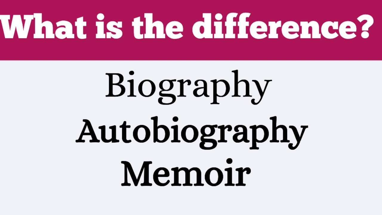 Memoir vs autobiography vs biography