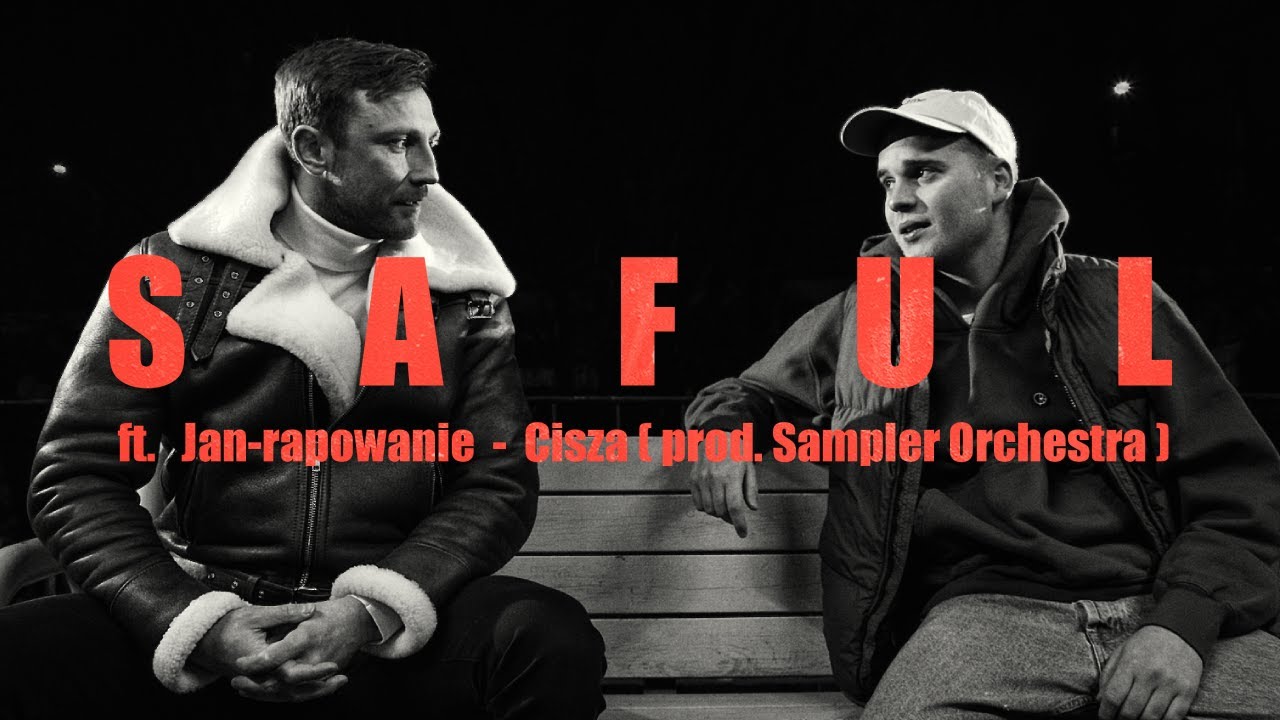 Saful feat. Jan-rapowanie - Cisza (prod. Sampler Orchestra)