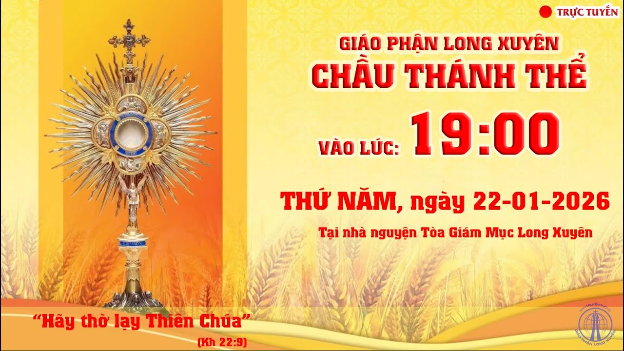 GIÁO PHẬN LONG XUYÊN : GIỜ KINH GIA ĐÌNH | Lúc 19:00 THỨ NĂM