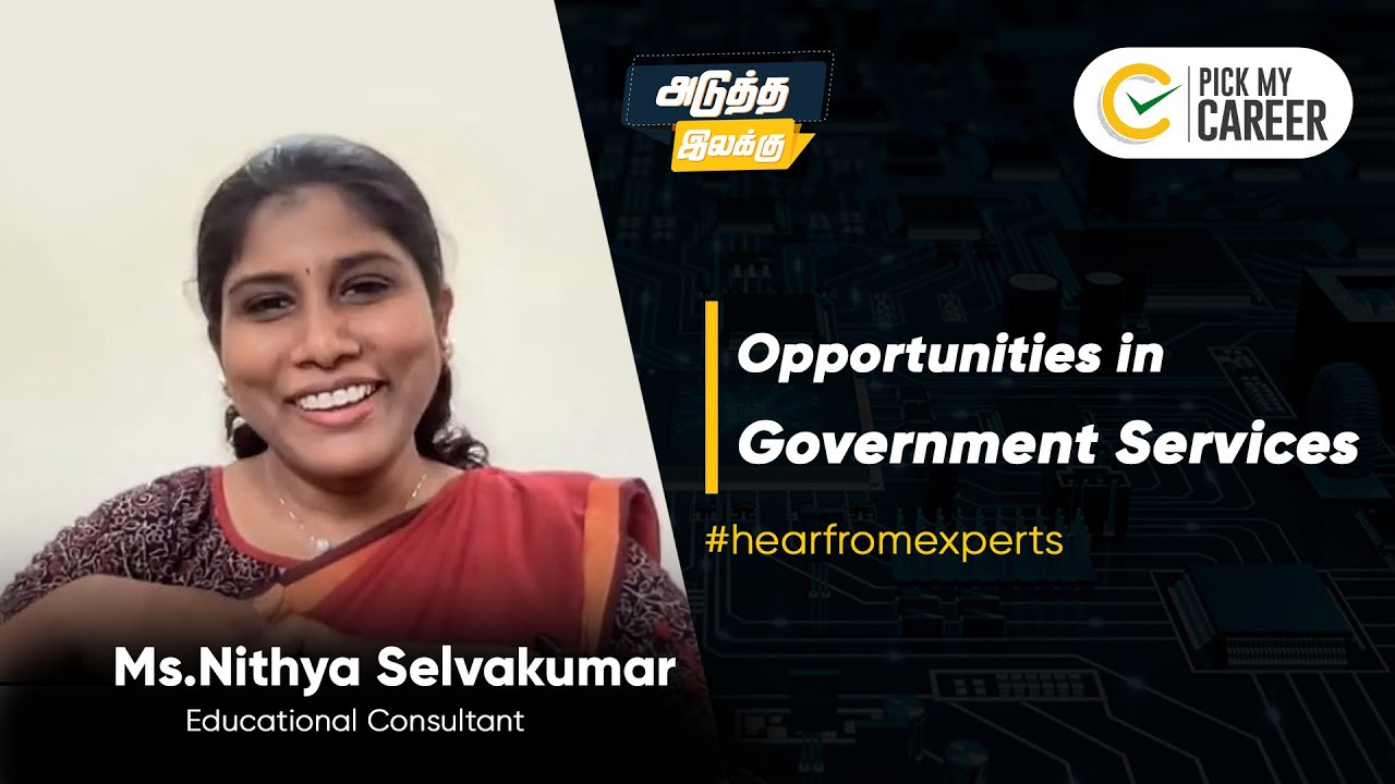 Opportunities in Government services | Adutha ilakku ¦ Snippets | Tamil | PickMyCareer