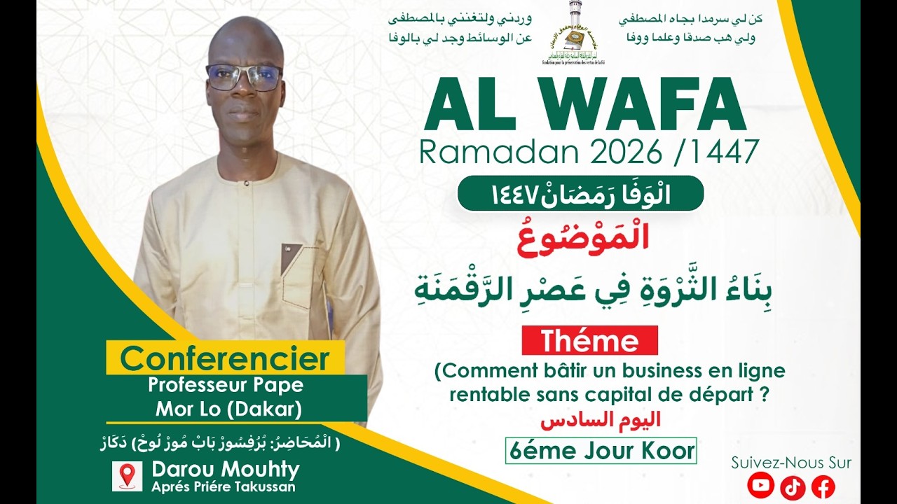 🔴AL WAFA darou mousti professeur PAPE MOR LO ' comment batir un business en ligne ? ....