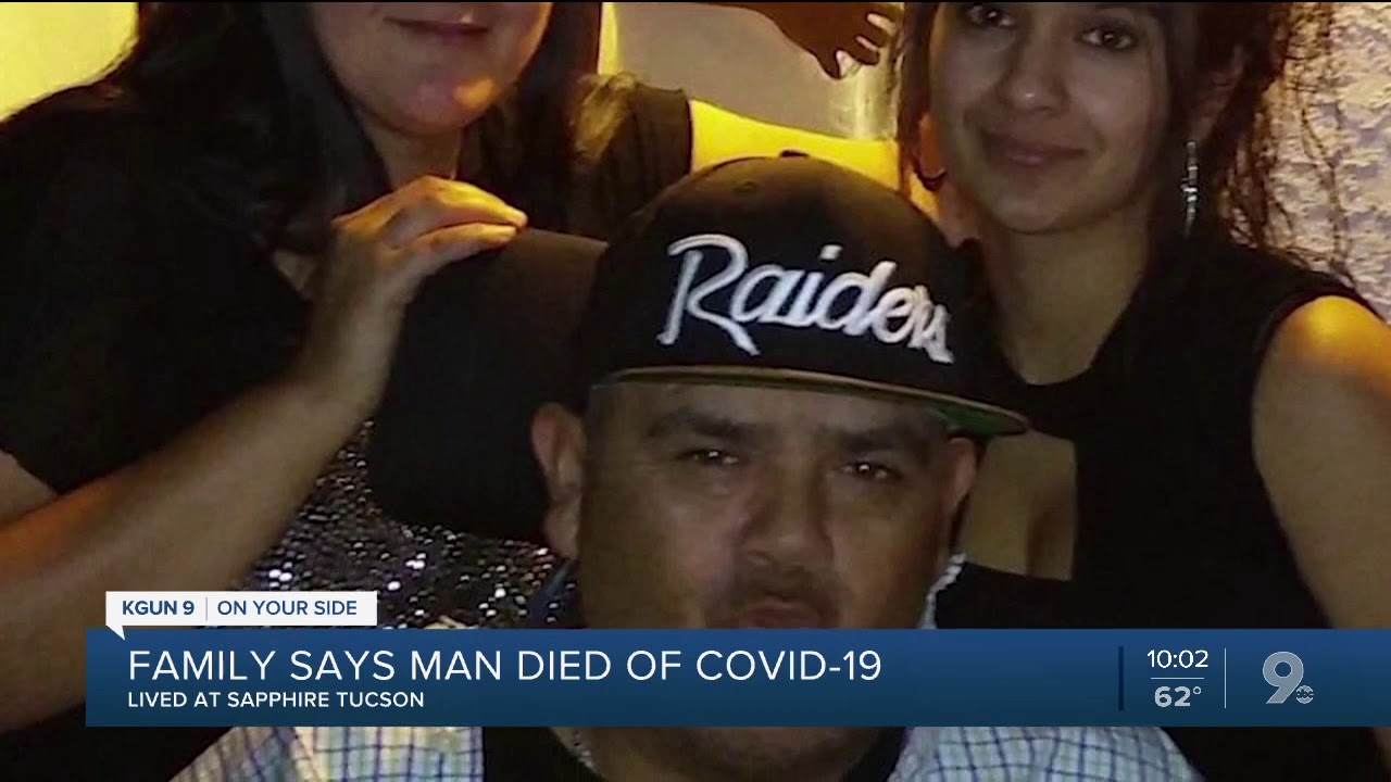 Tucson family tells KGUN9 their loved one tested positive for COVID-19 after passing way