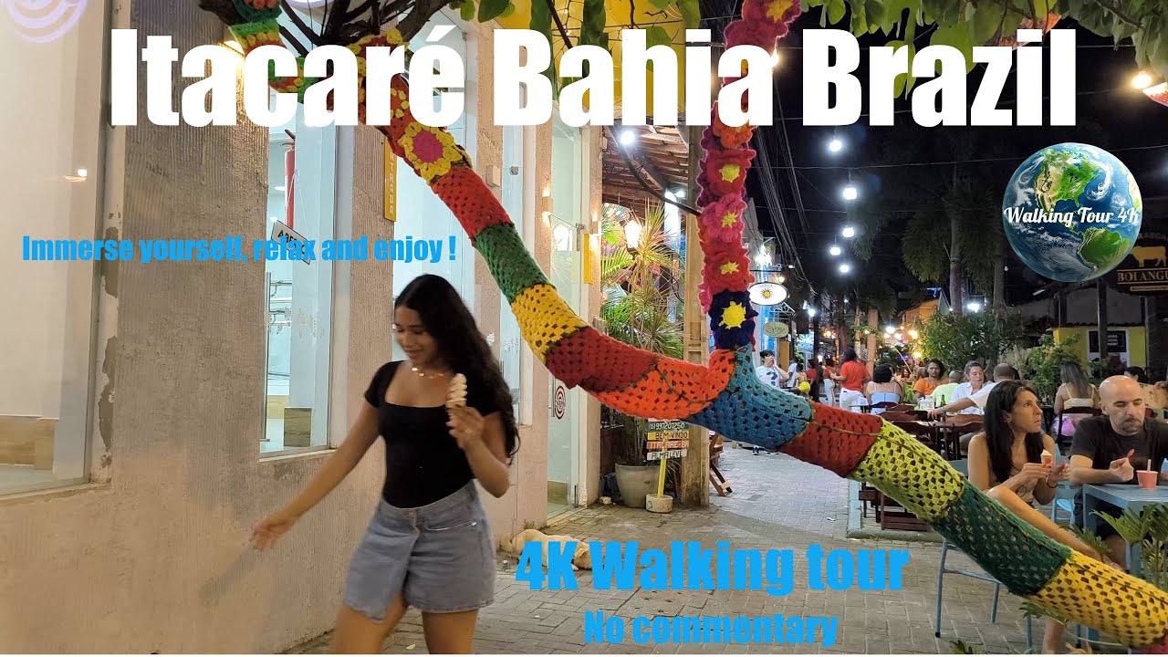 🇧🇷 ITACARÉ, Bahia, Brazil | Walking tour  nightlife |【4K】