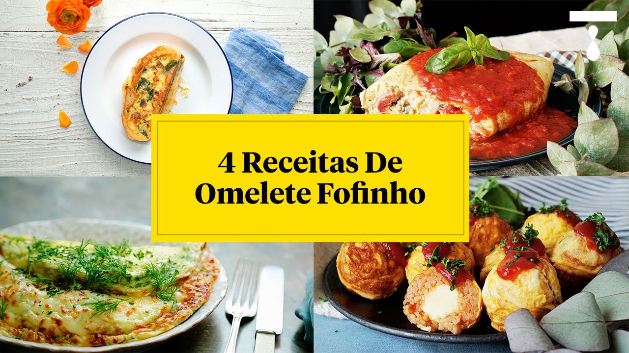 4 RECEITAS DE OMELETE FOFINHO