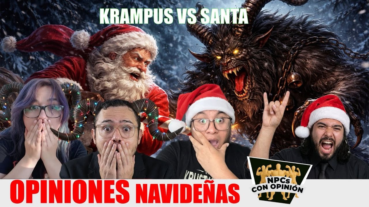 NPCs CON OPINION #6 - Especial Navideño + el Krampus