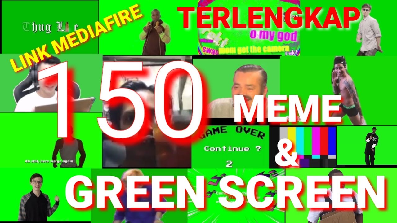 150 GREEN SCREEN & MEME TERLENGKAP FREE DOWNLOAD (link mediafire)