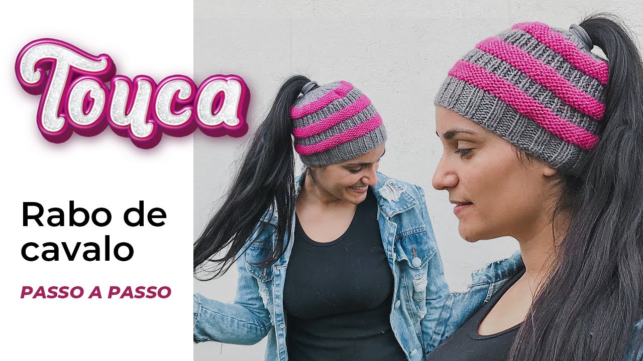 TOUCA RABO DE CAVALO COLORIDA | Gorro de tricô passo a passo
