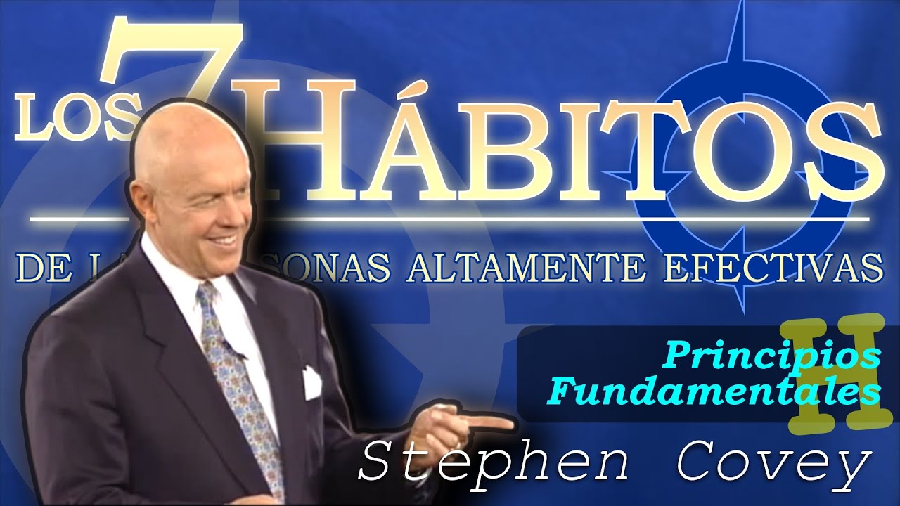 09 | Paradigmas | Stephen Covey | Principios Fundamentales