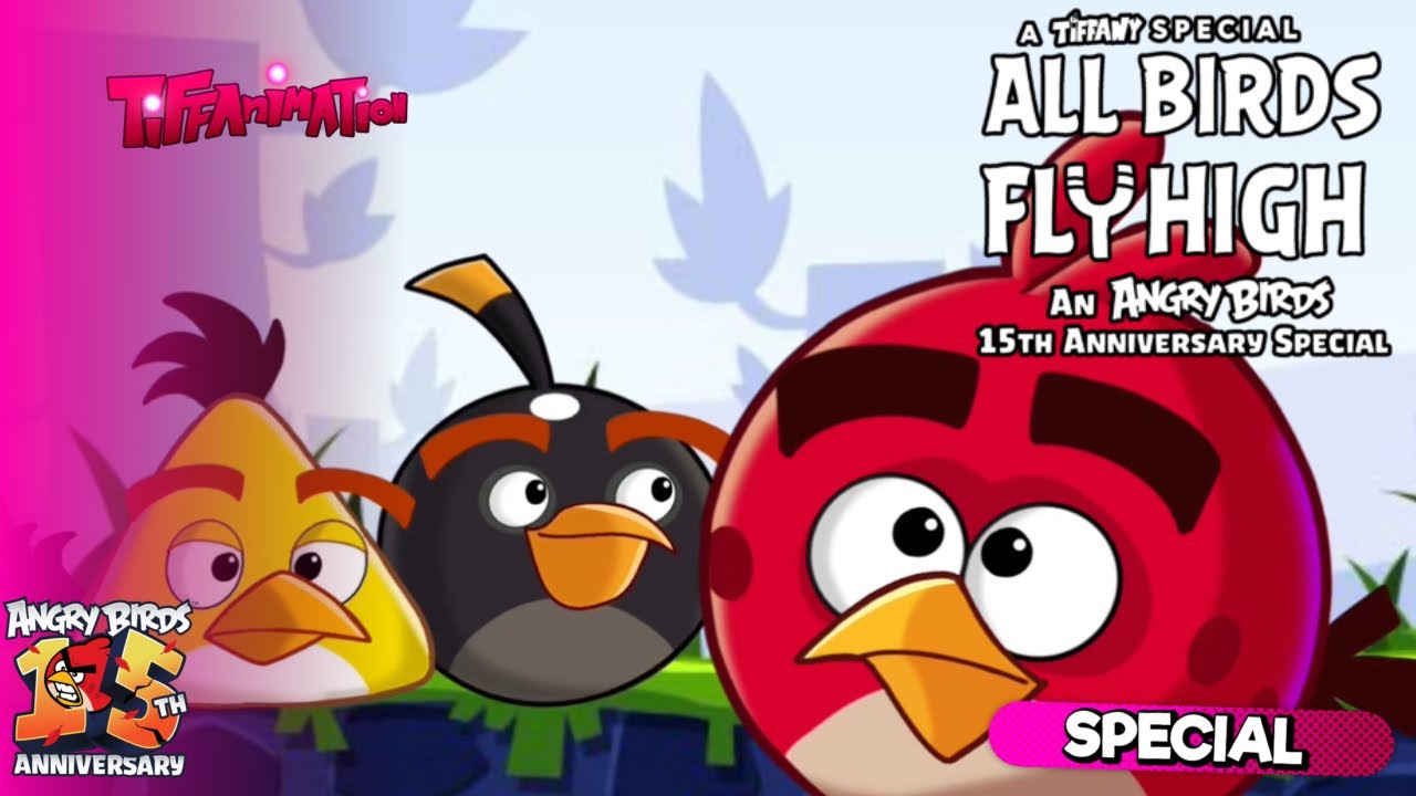 Все птицы летят высоко: Специальный выпуск к 15-летию Angry Birds (2024) | Tiffanimation