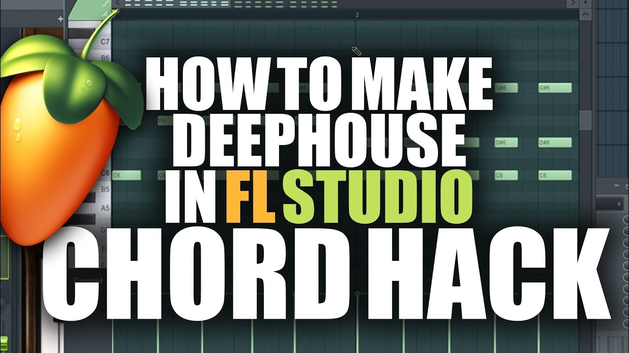 How to Make DeepHouse in FL Studio ||Chord Hack