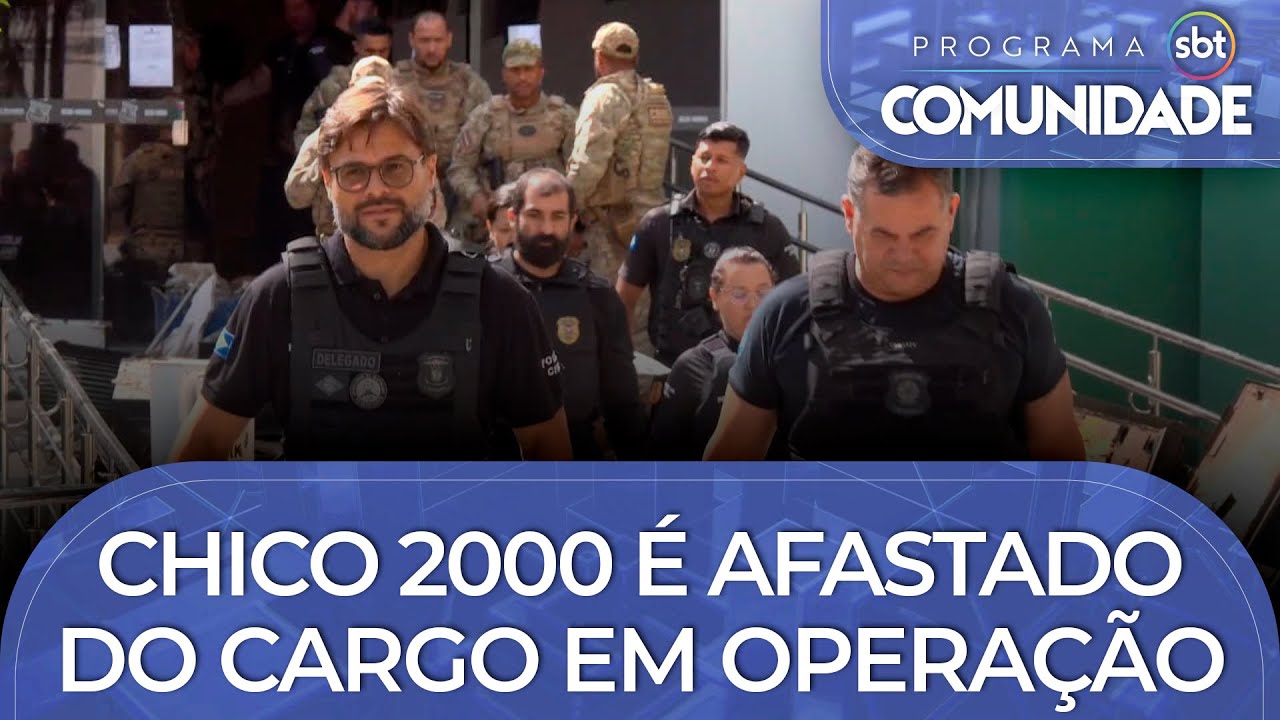 Operação 'Gorjeta': Chico 2000 é afastado do cargo em operação