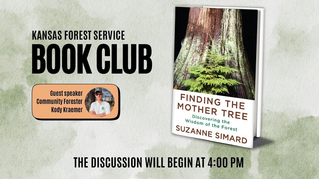 Kansas Forest Service Book Club: Finding the Mother Tree