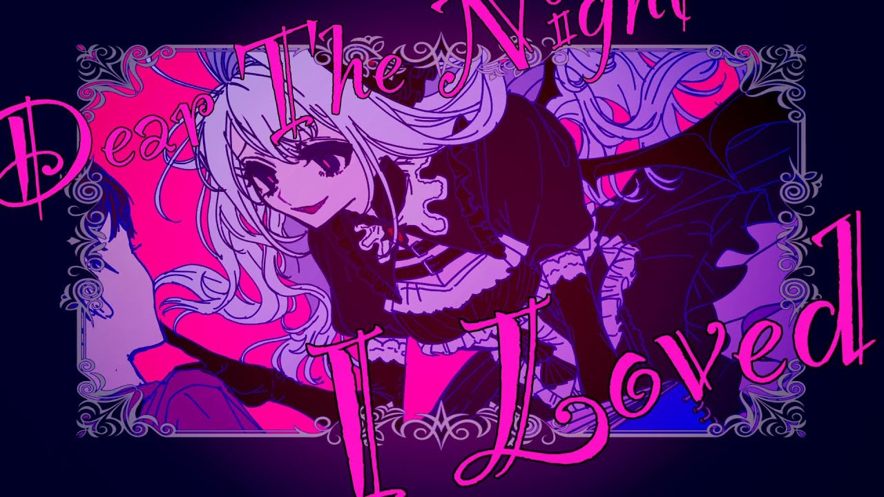 藍月なくる - Dear The Night I Loved (Official Video)