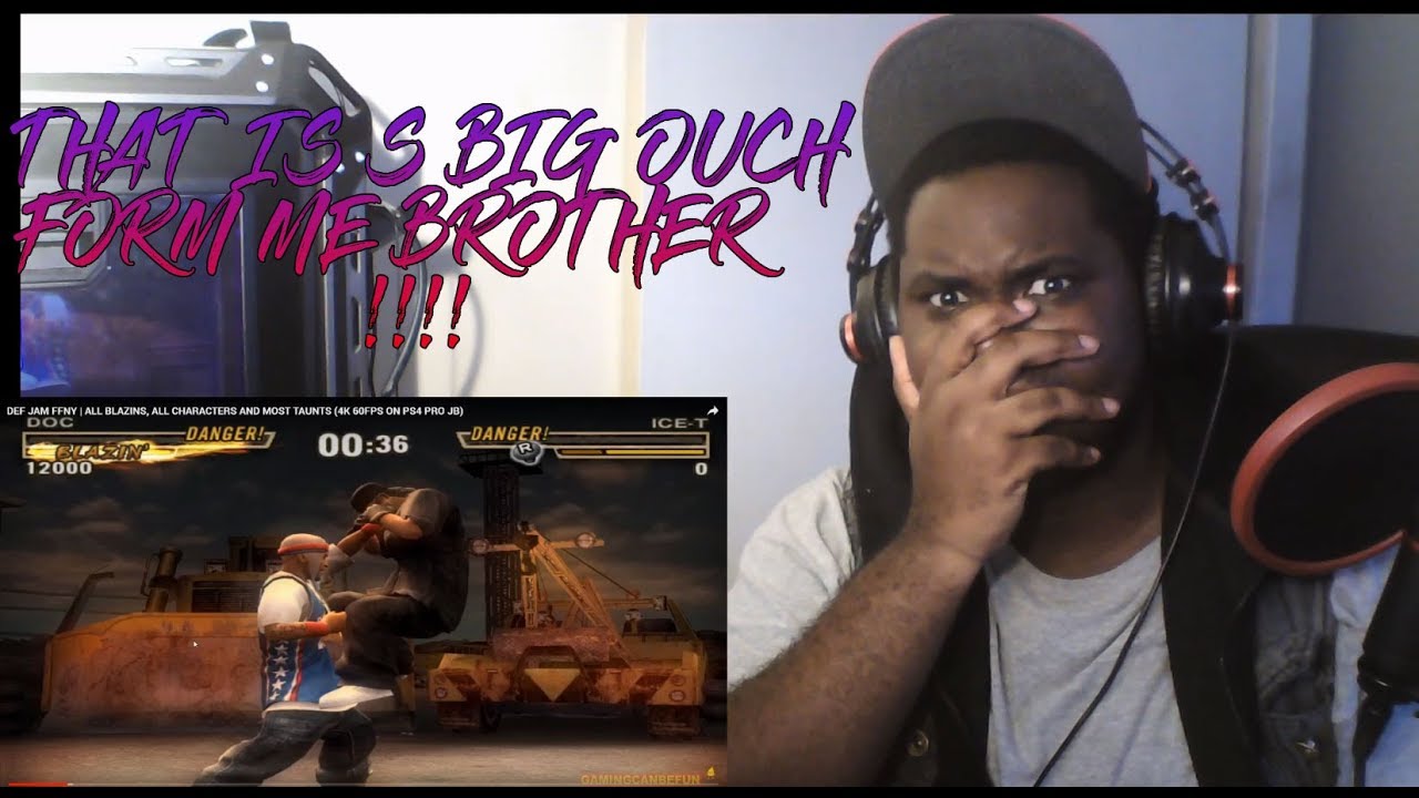 DEF JAM FFNY | ALL BLAZINS, ALL CHARACTERS AND MOST TAUNTS[[Reaction]]s