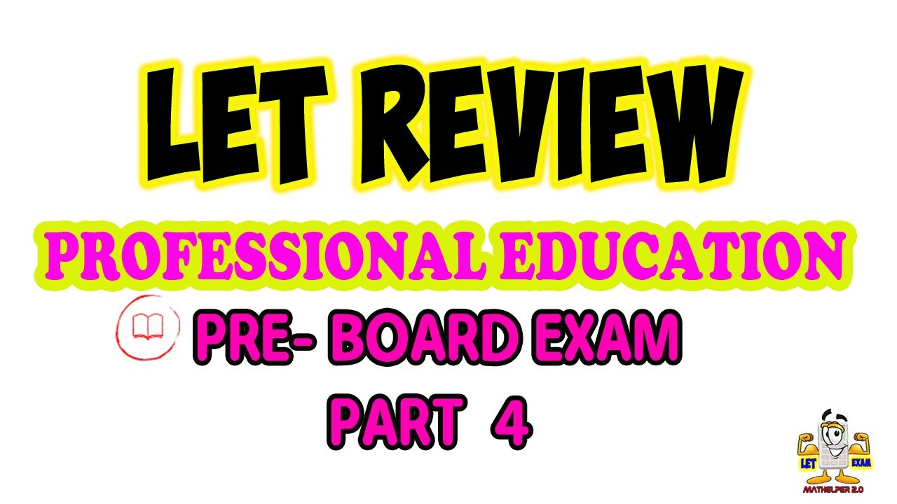 LET REVIEWER 2021  PROFESSIONAL EDUCATION  PART 4