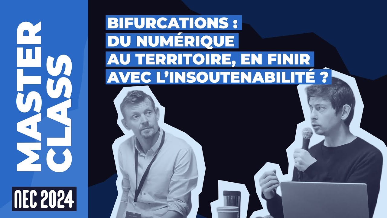 Bifurcations : du numérique au territoire, en finir avec l'insoutenabilité ? #NEC24