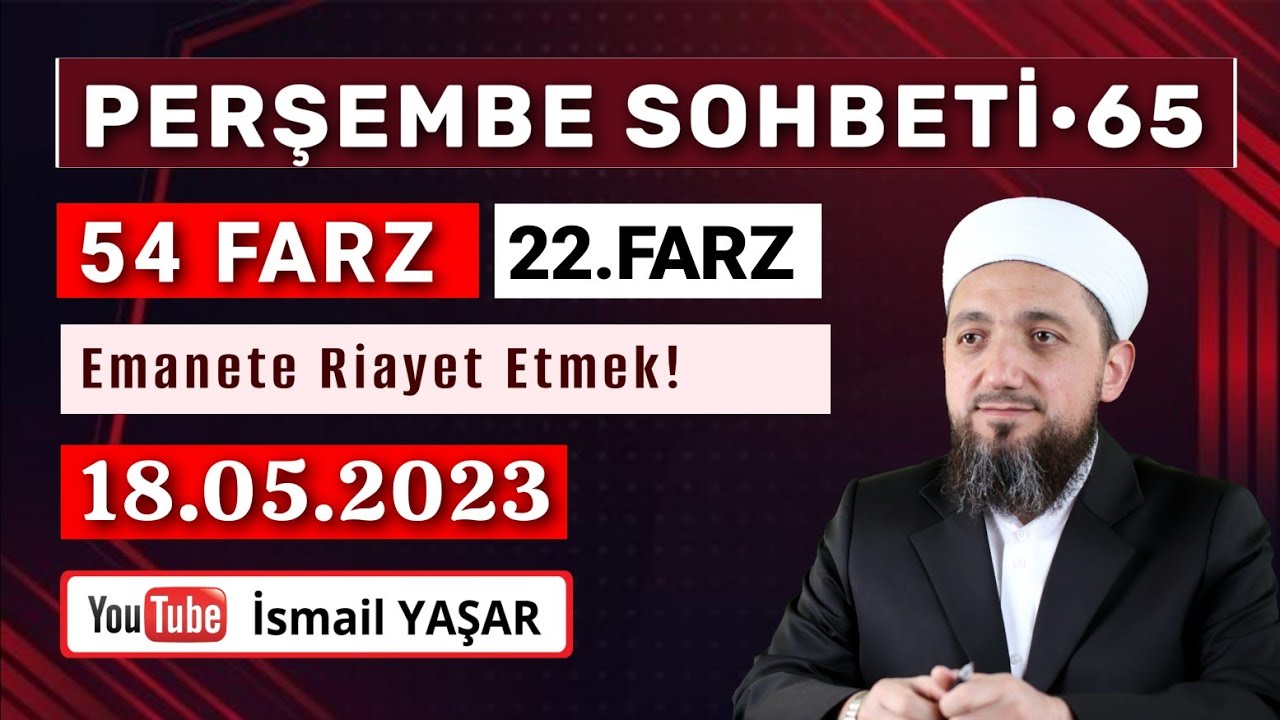 Perşembe Sohbeti • Emanete riayet etmek! | 18.05.2023