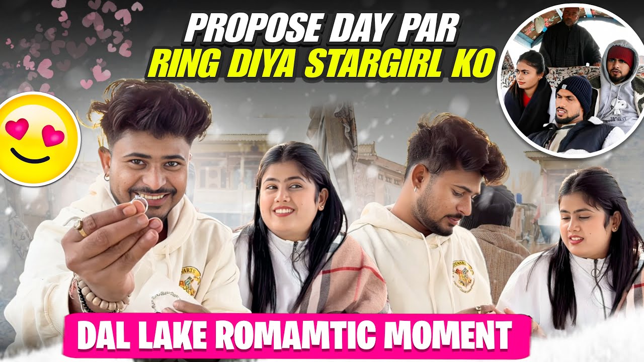 Propose Day pe Ring 💍 diya Stargirl ko 😍 | Dal Lake Romantic Moment ❤️ | Kashmir Day 1