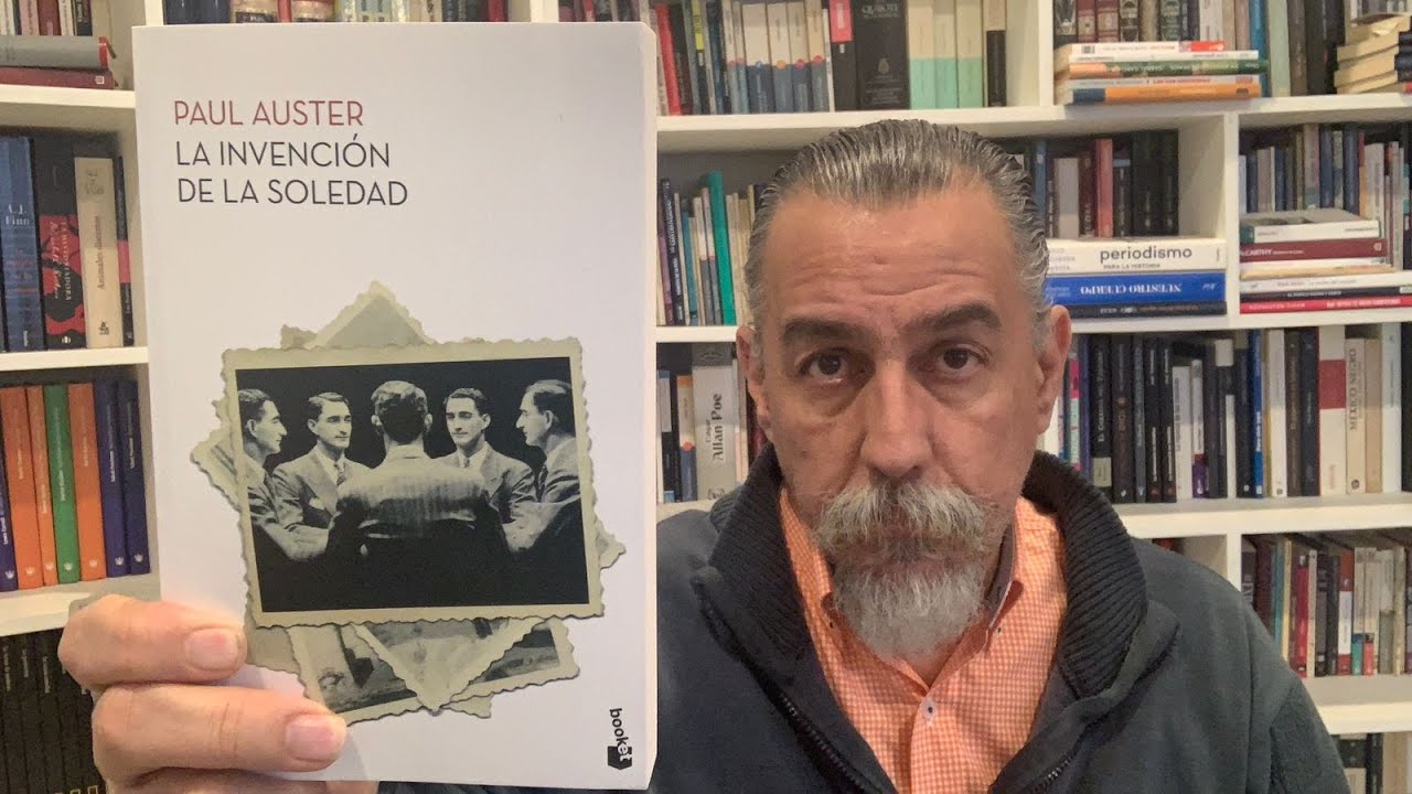 La invención de la soledad - Paul Auster