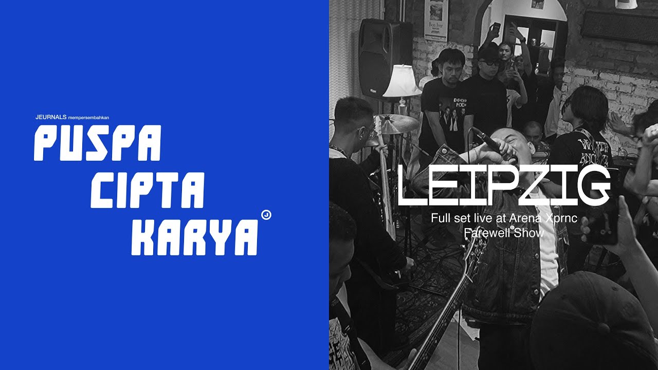 LEIPZIG LIVE AT ARENA XPRNC FAREWELL SHOW #PuspaCiptaKarya