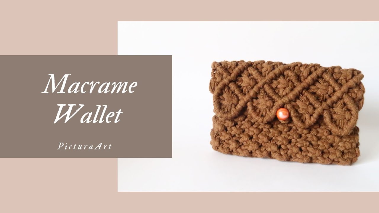 DIY Macrame Wallet | Easy and Simple Pattern | Macrame Wallet Tutorial | PicturaArt