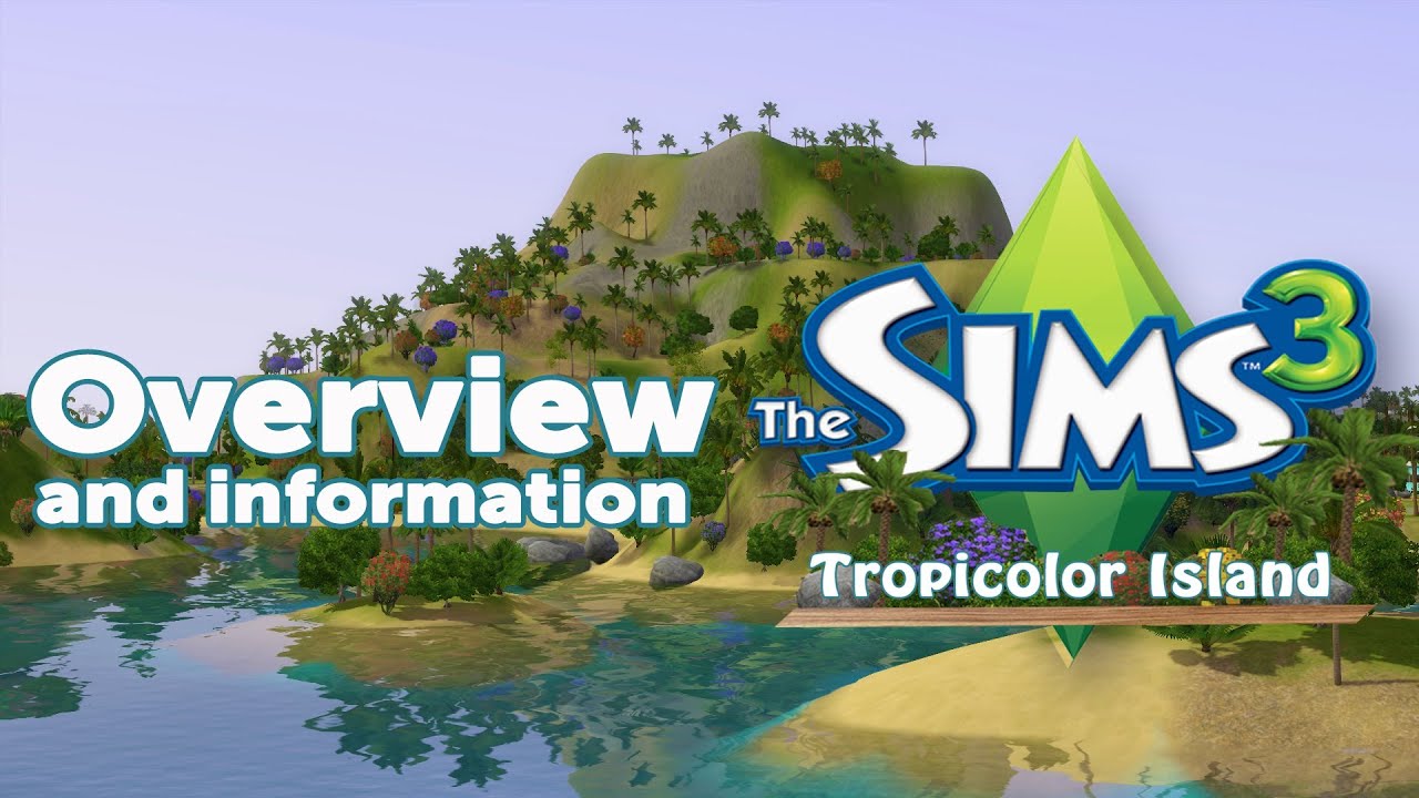 The Sims 3 - Tropicolor Island - Overview + info