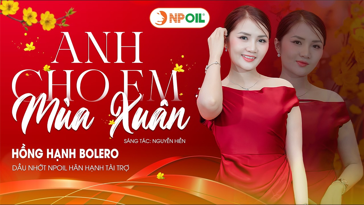 Anh Cho Em Mùa Xuân - Hồng Hạnh Bolero hát tại Gala Dinner NPoil 2025