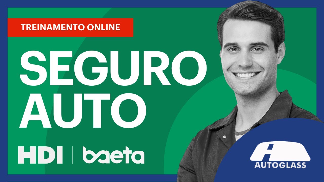 Treino Seguro Auto (coberturas Autoglass) - HDI Seguros