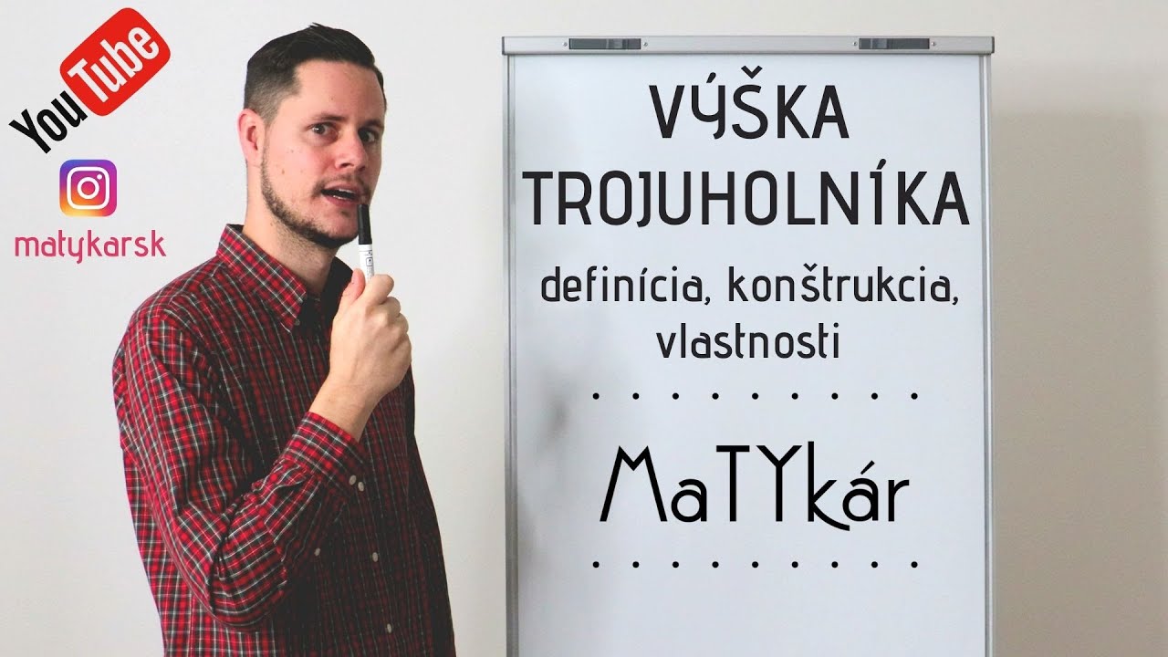 VÝŠKA TROJUHOLNÍKA - definícia, vlastnosti, konštrukcia