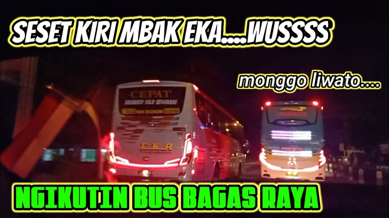 SUOOOSSS ...!!BUS PARIWISATA  DI SESET KIRI BUS EKA CEPAT || BAGAI PELURU MENERJANG
