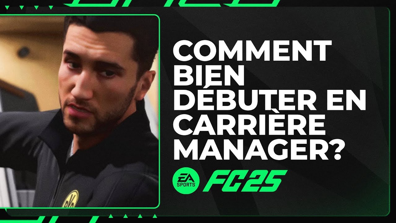 FC 25 : Comment bien débuter dans le mode Carrière Manager ? (Tuto Carrière Manager)