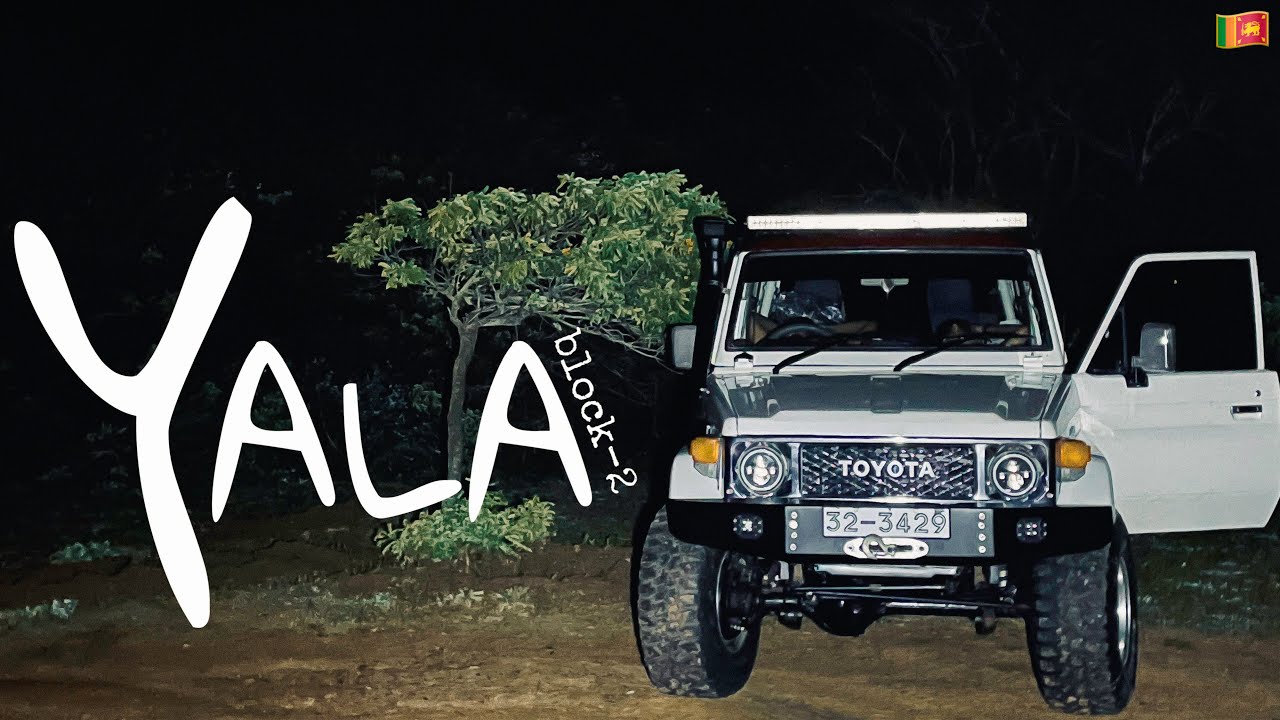 YALA - Block 2 | Off Road & Camping | Sri Lanka 🇱🇰