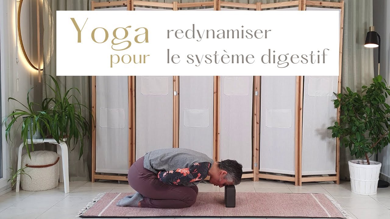 Yoga - redynamiser le système digestif
