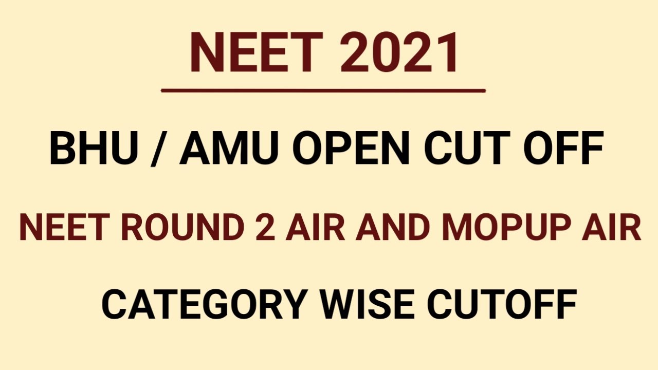 Neet 2021 Latest News | Bhu Cut Off 2020 | Neet 2021 Exam Date Latest News | Neet Amu CutOff