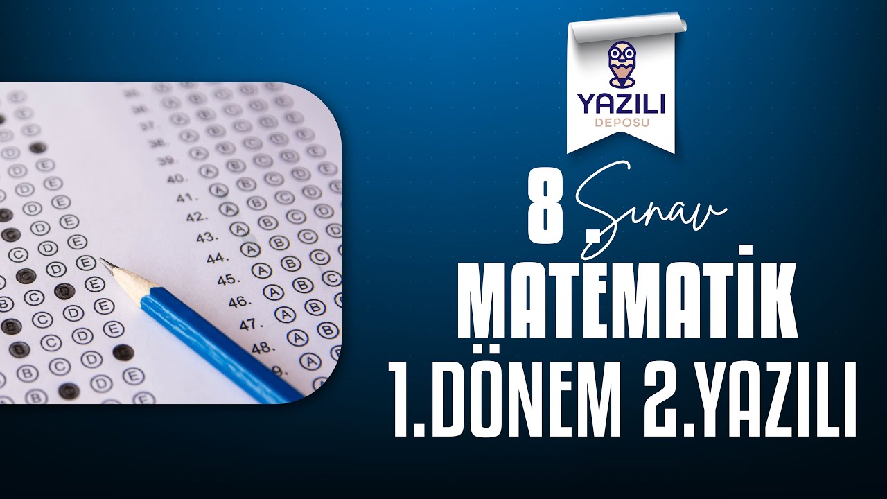 8.SINIF MATEMATİK 1.DÖNEM 2.YAZILI SORULARI VE CEVAPLARI